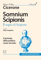 Somnium Scipionis. Per i Licei e gli Ist. Magistrali di Marco Tullio Cicerone edito da Fusta
