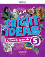 Bright ideas. Coursebook. Per la Scuola elementare. Con App. Con espansione online vol.5 edito da Oxford University Press