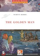 The golden man. Helbling Readers Red Series. Fiction Original Stories The Time Detectives. Registrazione in inglese britannico. Level 2 A1/A2. Con CD-Audio. Con Contenut di Martyn Hobbs edito da Helbling
