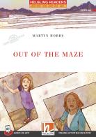 Out of the Maze. Helbling Readers Red Series. Fiction original stories The time detectives. Registrazione in inglese britannico. Level 3 A2. Con CD-Audio. Con Conten di Martyn Hobbs edito da Helbling