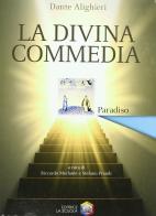 La Divina Commedia. Paradiso. Con espansione online di Dante Alighieri edito da La Scuola SEI