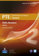 PTE. Pearson test of english. Skills booster. Level 2. Teacher's book. Per le Scuole superiori. Con CD Audio edito da Longman Italia