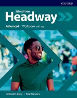 Headway advanced. Workbook. With Key. Per le Scuole superiori. Con espansione online edito da Oxford University Press