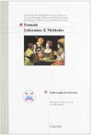 Français. Littérature & méthodes. Vol. A: dalle origini al Settecento edito da Zanichelli