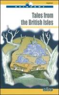 Tales from the british isles. Level A1. Beginner. Con CD Audio. Con espansione online edito da EDISCO