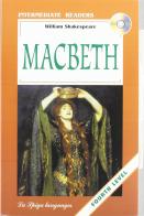Macbeth. Con audiolibro. CD Audio di William Shakespeare edito da La Spiga Languages