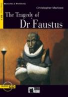 The tragedy of dr. Faustus. Con file audio MP3 scaricabili di Christopher Marlowe edito da Black Cat-Cideb