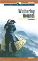 Wuthering heights. Level B2. Intermediate. Rainbows readers. Con CD Audio. Con espansione online di Emily Brontë edito da EDISCO
