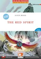 The red spirit. Helbling Readers Red Series. Fiction Maze Stories - The House of Heroes. Registrazione in inglese britannico. Level 2 A1/A2. Con CD-Audio. Con Contenuto di Gavin Biggs edito da Helbling