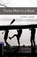 Three men in a boat. Oxford bookworms library. Livello 4. Con CD Audio formato MP3. Con espansione online edito da Oxford University Press