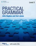 Practical grammar. Without answers. Per le Scuole superiori. Con CD Audio. Con espansione online vol.2 di John Hughes, Ceri Jones edito da Heinle Elt
