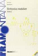 Elettronica modulare. Modulo L. Per gli Ist. tecnici industriali di Enrico Ambrosini, Ippolito Perlasca, Renzo Lorenzi edito da Tramontana