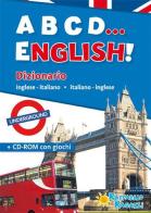 ABCD... english! Dizionario inglese-italiano, italiano-inglese. Con CD-ROM