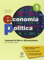 Economia politica. Per le Scuole superiori. Con e-book. Con espansione online