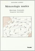 Meteorologia nautica di Silvestro Sannino edito da Italibri