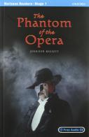 The phantom of the Opera. Stage 1. Con CD Audio di Jennifer Bassett edito da Oxford University Press