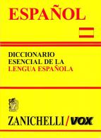 Español. Diccionario esencial de la lengua española edito da Zanichelli