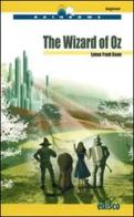 The wizard of Oz. Level A1. Beginner. Con CD Audio. Con espansione online di L. Frank Baum edito da EDISCO