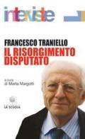 Risorgimento disputato di Francesco Traniello edito da La Scuola SEI