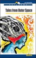 Tales from outer space. Level B1. Pre-intermediate. Con CD Audio. Con espansione online