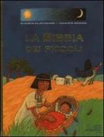 La Bibbia dei piccoli di Elisabeth Gilles Sebaoun, Charlotte Roederer edito da SEI