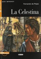 La Celestina. Con file audio MP3 scaricabili di Fernando de Rojas edito da Black Cat-Cideb