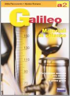 Galileo. Volume A2-Materiali A2. Per la Scuola media vol.2 di Gilda Flaccavento Romano, Nunzio Romano edito da Fabbri
