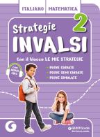 Strategie INVALSI Italiano e Matematica 2 edito da Giunti Scuola