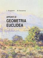 Appunti di geometria euclidea. Per le Scuole superiori di Luciano Scaglianti, Marina Scovenna edito da CEDAM
