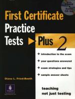 First certificate practice test plus 2 (senza chiave + audio cd) vol.2 di Luque-mortimer  L., N. Kenny, D.l. Fried-booth edito da Pearson longman