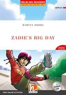 Zadie's Big Day. Helbling Readers Red Series. Fiction Graphic Stories. Registrazione in inglese britannico. Level A1. Con CD-Audio di Martyn Hobbs edito da Helbling