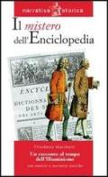 Il mistero dell'enciclopedia. Un racconto al tempo dell'Illuminismo di Elisabetta Marchetti edito da Raffaello