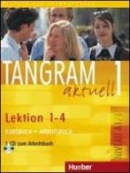 Tangram aktuell. Lektion 1-4. Con CD Audio. Per gli Ist. tecnici commerciali vol.3 edito da Hueber