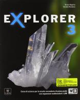 Explorer. Per la Scuola media. Con espansione online vol.3 di B. Negrino, D. Rondano edito da Il Capitello