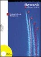 Skywards. Student's book-Workbook. Con 2 CD Audio vol.1 di Anthony Shaw, Margherita Pasinelli, Roberta Pugliese edito da Zanichelli