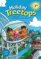 Holiday treetops. Student's book. Per la 3ª classe elementare. Con CD-ROM edito da Oxford University Press