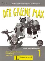 Der Grüne Max. Lehrerhandreichungen. Per la Scuola media edito da Berlitz Publishing
