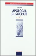 Apologia di Socrate. Poeti e scrittori della letteratura greca. Per le Scuole superiori di Platone edito da Principato