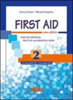 First aid. English revision, practice and remedial work. Per le Scuole superiori. Con espansione online vol.2