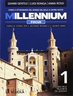 Millennium focus. Atlante storico. Per le Scuole superiori. Con e-book. Con espansione online vol.1