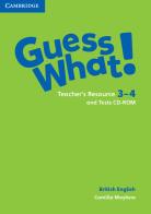 Guess what! Guess What! Level 3-4 Teacher's Resources and Test CDROM di Susannah Reed, Kay Bentley edito da Cambridge