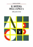 Il sistema della lingua. Per le Scuole superiori di Marcello Sensini edito da Mondadori Scuola
