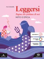Leggersi. Mito e epica. Per gli Ist. tecnici e professionali. Con e-book. Con espansione online di Eva Cantarella, Giulio Guidorizzi, Angelo Roncoroni edito da Einaudi Scuola