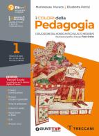 I colori della pedagogia. Per il Liceo delle scienze umane. Con e-book. Con espansione online vol.1