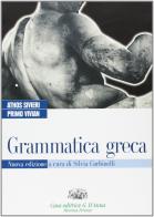 Grammatica greca. Per il biennio del Liceo classico di Athos Sivieri, Primo Vivian edito da D'Anna