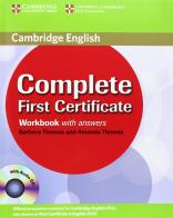 Complete first certificate. Workbook with answers. Con CD Audio. Per le Scuole superiori di Barbara Thomas, Amanda Thomas edito da Cambridge University Press