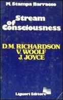 Stream of consciousness. Critical Anthology. D. Richardson, V. Woolf, J. Joyce di Mirella Stampa Barracco edito da Liguori