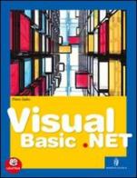Visual Basic.net. Vol. unico. Per gli Ist. tecnici e professionali. Con espansione online di Piero Gallo edito da Minerva Scuola