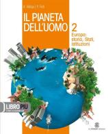 Il pianeta dell'uomo. Con espansione online. Per la Scuola media vol.2 di Adalberto Vallega, P. Forti edito da Mondadori Education