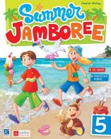 Summer Jamboree. Per la Scuola elementare vol.5 di Hamish McKay edito da Raffaello